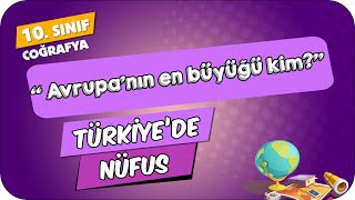 Türkiyede Nüfus  10Sınıf Coğrafya 2024 [upl. by Aiuqes487]