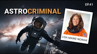 LISA MARIE NOWAK  La primera ASTRONAUTA que pasó de la NASA a la CARCEL  RESUELTO [upl. by Wini]