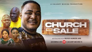 CHURCH FOR SALE LATEST GOSPEL MOVIEDIRECTED BY MOSES KOREDE ARE [upl. by Welcome791]