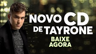 TAYRONE – VESTIDINHO AZUL  CD NOVEMBRO 2016 ÁUDIO OFICIAL [upl. by Ping334]