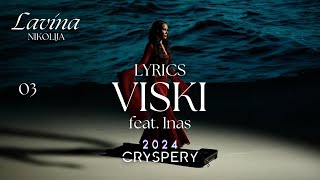 Nikolija  Viski feat Inas Lyrics Video  Album Lavina [upl. by Cimbura389]