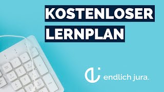 Jura lernen kostenloser Lernplan fürs 2 Examen – endlich jura [upl. by Ylrebmyk441]