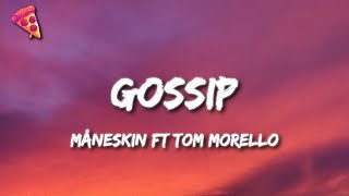 Måneskin  GOSSIP ft Tom Morello LyricsTesto [upl. by Leugimesoj]