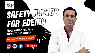 quotSafety factor for edemaquot  How much safety does it provide education medical doctor science [upl. by Ahsenauq265]