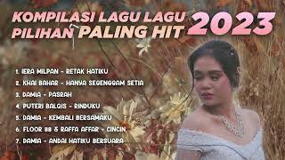 KOMPILASI LAGU IERA MILPAN VIRAL amp TRENDING 2023 OFFICIAL [upl. by Tertia]