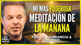 NUEVA Meditación de la Mañana de 15 minutos para la ABUNDANCIA y GRATITUD  Dr Joe Dispenza [upl. by Frey994]