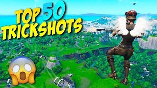 TOP 50 FORTNITE TRICKSHOTS EVER [upl. by Gonick]