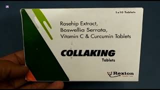 COLLAKING Tablet  Rosehip Extract Boswellia Serrata Vitamin C amp Curcumin Tablets Uses  COLLAKING [upl. by Amihsat]