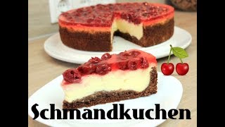 Kirsch Schmandkuchen 🍒 Einfach amp UNGLAUBLICH lecker ♥️ [upl. by Assen]