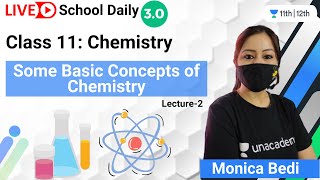 Class 11  Some Basic Concepts of Chemistry  Lecture 2  Unacademy Class 11amp12  Monica Bedi [upl. by Gertie]