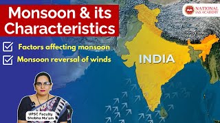 General Characteristics amp Unique Factors of Indian Monsoon Explained by Shobha Maam [upl. by Acacia245]