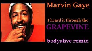 Marvin Gaye  Heard It Through The Grapevine BodyAlive Remix ⭐𝐇𝐐 𝐀𝐔𝐃𝐈𝐎 FULL VERSION⭐ [upl. by Herm]