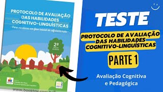 PROTOCOLO DE AVALIAÇÃO DAS HABILIDADES COGNITIVOLINGUÍSTICAS  CONHECENDO O PROTOCOLO [upl. by Truk838]