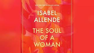 The Soul of a Woman  by Isabel Allende  Audiobook Review [upl. by Husein771]