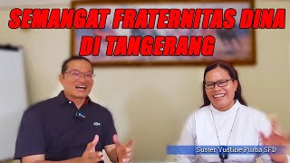 SEMANGAT FRATERNITAS DINA DI TANGERANG [upl. by Denby]