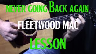 how to play quotNever Going Back Againquot by Fleetwood Mac  acoustic guitar lesson [upl. by Barbee]