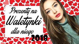 💞 PREZENT DLA CHŁOPAKA NA WALENTYNKI 2018 💘 [upl. by Polish]