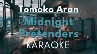 Karaoke ♬ Tomoko Aran  Midnight Pretenders【Off Vocal Romaji】 [upl. by Malia]