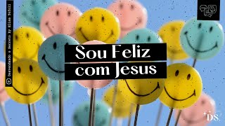 Sermão  Sou Feliz com Jesus [upl. by Harriett]