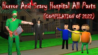 Gulli Bulli Horror Stories All Parts  Horror And Scary Hospital COMPILATION OF 2022 [upl. by Rollo]