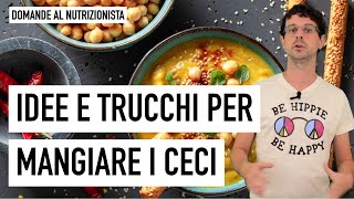 Idee e trucchi per mangiare i ceci [upl. by Trebliw]