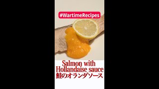 Fancy dish during the war Salmon with Hollandaise sauce Japanese food recipes in wartime Shorts [upl. by Stepha860]