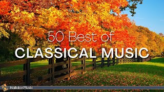 50 Best of Classical Music [upl. by Aidin]