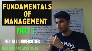 Fundamentals Of Management  Introduction And Concepts Part 1  For All Universities  BBA MBA [upl. by Schreibe]