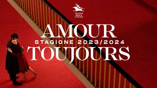 Amour Toujours  Stagione dOpera e di Balletto 2023 2024 [upl. by Coffeng145]