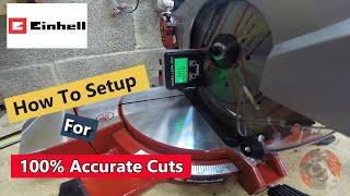 How To Setup a Einhell 18V TEMS18210 Mitre Saw For 100 Accurate Cuts [upl. by Anne-Corinne549]