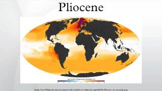 Pliocene [upl. by Leeanne]