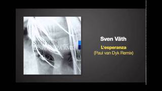 Paul van Dyk Remix of LESPERANZA by Sven Vath [upl. by Shipley823]