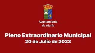 PLENO MUNICIPAL EXTRAORDINARIO  20 JULIO 2023 [upl. by Koo]