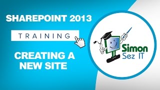 Microsoft SharePoint 2013 Training Tutorial  How to Create a New SharePoint Site [upl. by Lillis290]