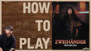 How to Play Zweihander Reforged [upl. by Edahc]