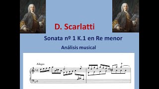 Análisis de la Sonata nº 1 en Re menor de D Scarlatti [upl. by Lyontine68]