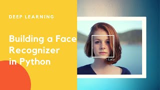 Building a Face Recognizer in Python [upl. by Siari435]