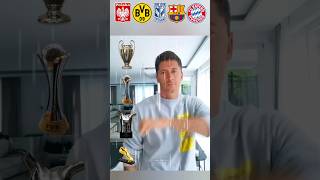 Lewandowski Team Cups Poland Dortmund Lech Poznan Barcelona Bayern Munich shorts lewandowski [upl. by Maxia296]