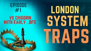 Practical Opening Traps  London System vs Chigorin Defense with an early Bf5  Episode 1 [upl. by Bond230]