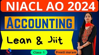 NIACL AO 2024  Accounting  Lean and Jiit  Class 1  Preeti maam [upl. by Jerman959]