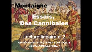 Lecture linéaire 2 Montaigne Essais Des Cannibales [upl. by Norrahs]