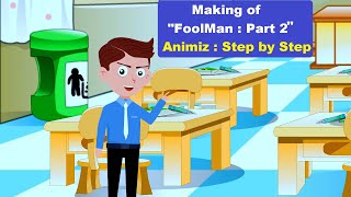 Making of  Foolman Part 2  Animiz Animation Maker  Step by Step Tutorial  2D Anime Maker [upl. by Aldous]