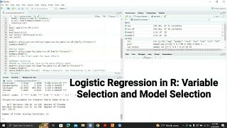 Variable Selection and Model Selection in Logistic Regression using R [upl. by Iot]