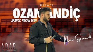 Ozan Andiç Buhare Were Yare 2024 amp Aranje Hakan Eren [upl. by Cumings]