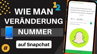 So ändern Sie die Telefonnummer auf Snapchat für iPhone und Android [upl. by Iredale971]