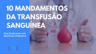 10 MANDAMENTOS TRANSFUSÃO DE SANGUE [upl. by Ozzy]