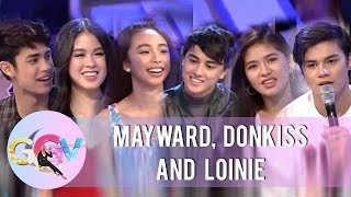 GGV MayWard DonKiss and LoiNie play quotKuryentanongquot [upl. by Esinert]