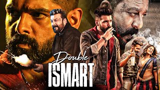 Double Ismart 2024 New Released South Indian Hindi Action Movie Ram Pothineni Sanjay Dutt Kavya [upl. by Anyotal883]