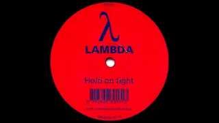 Lambda  Hold On Tight Original Mix RED 1996 [upl. by Alicirp]