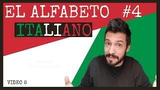 CURSO DE ITALIANO BÁSICO PARA PRINCIPIANTES ✅  EL ALFABETO ITALIANO Y SU PRONUNCIACIÓN 4  Video 8 [upl. by Linet508]